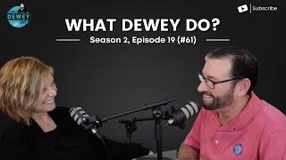 How Dewey Built a Business and a Brand in 6 years and 60 Episodes! - Ep. 61