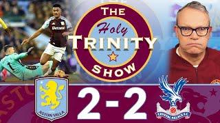 English Premier League: Aston Villa vs Crystal Palace | The Holy Trinity Show Episode 206