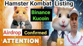 Hamster Kombat Airdrop Confirmed, Binance & Kucoin  Listing || Crazy Crypto Mintoo  || SECOND Token