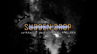 FARLEES - Sudden Drop ( Official Audio )