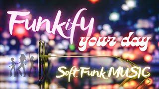 Funkify your day: The best funk music to calm your mind #funkmusic #calmmusic