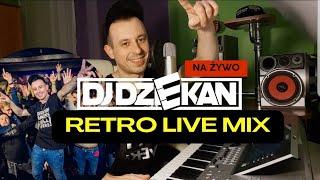 DJ DZIEKAN RETRO LIVE MIX | WSPOMNIENIA STARE HITY | DJ DZIEKAN NA ŻYWO YOU TUBE