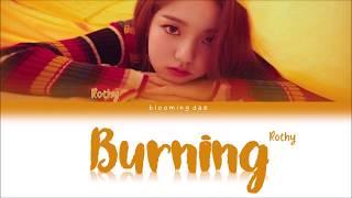 Rothy (로시) - "Burning/Beoning" (버닝) (Han/Rom/Eng) Color Coded Lyrics