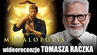 MEGALOPOLIS reż. Francis Ford Coppola, prod. 2024 | wideorecenzja Tomasza Raczka