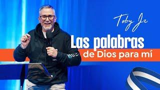 Las palabras de Dios para mí - Pastor Toby Jr.