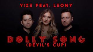 VIZE x LEONY - Dolly Song (Devil's Cup | Official Video)