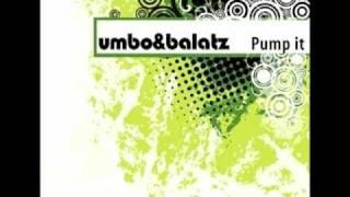 Umbo & Balatz - Pump it