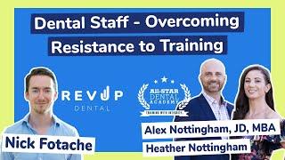 Dental Staff - Overcoming Resistance to Training - Interview with All-Star Dental Academy