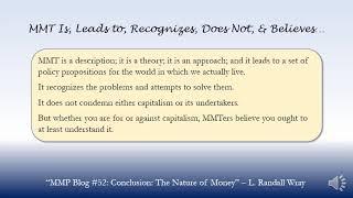 MMT Is, Leads to, Recognizes, Does Not, & Believes… - L. Randall Wray