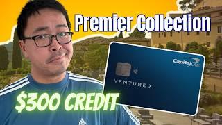 BEGINNER'S Guide to MAXIMIZE Your $300 for Capital One Premier Collection - Venture X Credit Card