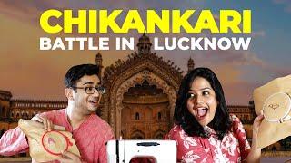 The Ultimate Chikankari Face-Off In Lucknow | Ok Tested