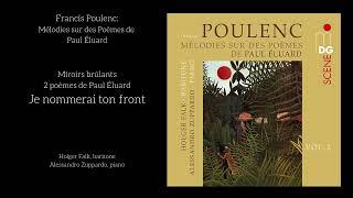 Francis Poulenc: Je nommerai ton front - Holger Falk, Alessandro Zuppardo