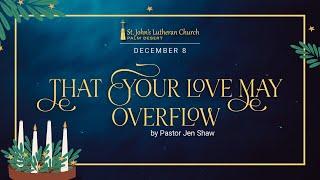 That Your Love May Overflow