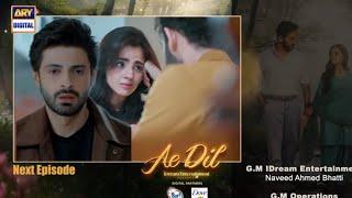 Ae Dil 17 to Last Episode  | Teaser | Komal Meer | Azaan Sami Khan | Saad Qureshi | Hina Chaudhary