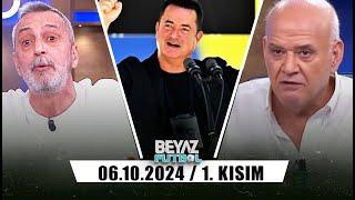 Beyaz Futbol 6 Ekim 2024 1.Kısım