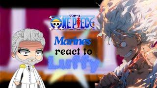 Marines react to Luffy Part 2 || GRV || One Piece || GachaClub || Anime || Reaction || Sonorasu ||