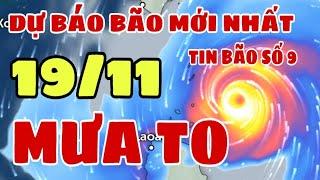 [Trực Tiếp] Dự báo thời tiết hôm nay và ngày mai 19/11 | Dự báo bão mới nhất | Thời tiết 3 ngày tới