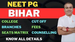 ‍️ NEET PG  BIHAR  MEDICAL COLLEGE ( GOVT & PVT )  CUT OFF  SEATS  TOP BRANCHES  FEES ‍️