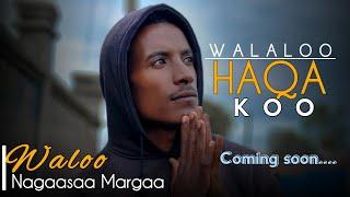 Coming soon... waloo Nagaasaa Margaa