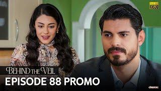 Behind the Veil Episode 88 Promo | Gelin | Season 2