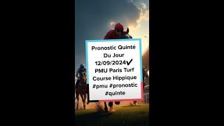 Pronostic Quinté Du Jour 12/09/2024️ PMU Paris Turf Course Hippique #pmu #pronostic #quinte