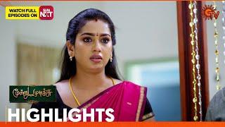 Moondru Mudichu - Highlights | 05 Nov 2024 | Tamil Serial | Sun TV