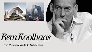 The Untold Story of Rem Koolhaas