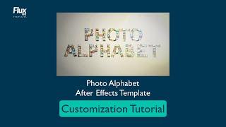 How to Customize the Photo Alphabet After Effects Template