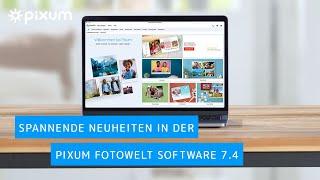 Neuheiten in der Pixum Fotowelt Software 7.4 - Pixum Tutorial
