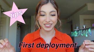 FIRST DEPLOYMENT TIPS & ADVICE : NAVY GF