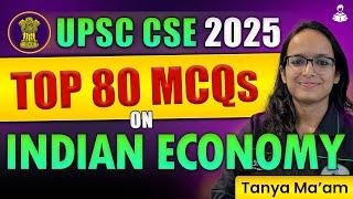 UPSC Prelims 2025 | Indian Economy MCQ Marathon | Top 80 Questions for UPSC CSE Revision | UPSC 2025