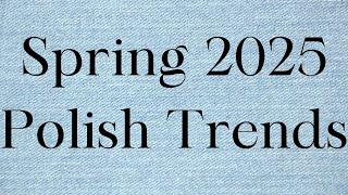 Polish Trends for Spring 2025 | Shop My Stash | BitsOfPolish