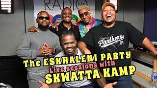 Skwatta kamp - The Eskhaleni Party live session performance