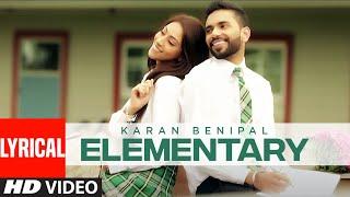 Elementary (Official Lyrical Video) Karan Benipal | Happy Raikoti | Punjabi Songs | T-Series