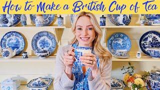 How to Make a British Cup of Tea