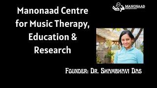 Short Glimpse of Manonaad Centre for Music Therapy Education & Research