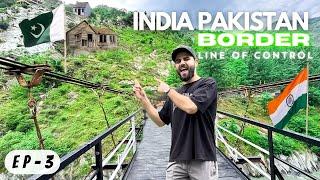 India Pakistan Border LOC || Seemari Kashmir || Episode-3 || The Umar