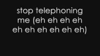 Telephone-Lady Gaga ft Beyonce, Lyrics