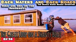 Ep:14 The Great Loop on a Shanty Boat | "and the Mississippi River she's a' going dry..."