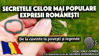 Secretele celor mai populare expresii romanesti * De la cuvinte la povesti si legende