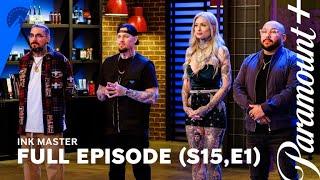 Ink Master | Season 15 Premiere (Episode 1) | Full Episode (TV-MA) | Paramount+