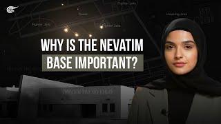 Why is the Nevatim base important?