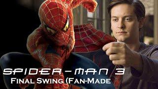 Spider Man 3 Final Swing I Alternate Ending I (Fan Made) HD 2024