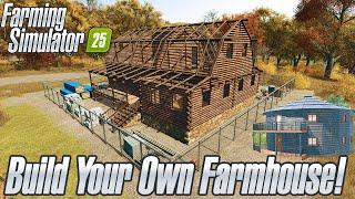 Farming Simulator 25: Build Your Own Farmhouse & Sheds!