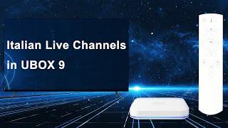 Italian Live Channels in UBOX 9 - 7 Mainstream Italian Live Channels