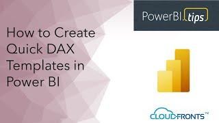 How to Create Quick DAX Templates in Power BI | CloudFronts | Microsoft Dynamics Gold Partner