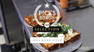 Picksburgh Selection: Iron Born Pizza