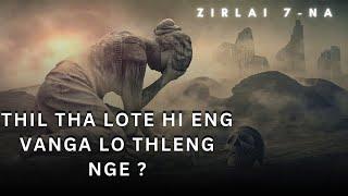 Thil Ṭhalote hi Engvanga lo thleng nge? | Zirlai 7-na | Fakmawia Pachuau