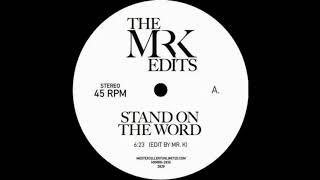 The Celestial Choir ‎– Stand On The Word (Mr. K 7" Edit)