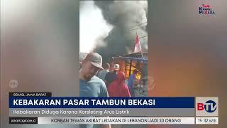 Pasar Tambun Bekasi Terbakar Diduga Korsleting Listrik | Beritasatu